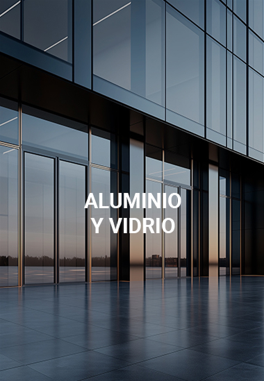 Aluminio y Vidrio